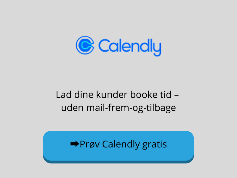 Calendly -Lad dine kunder booke tid – 
uden mail-frem-og-tilbage
