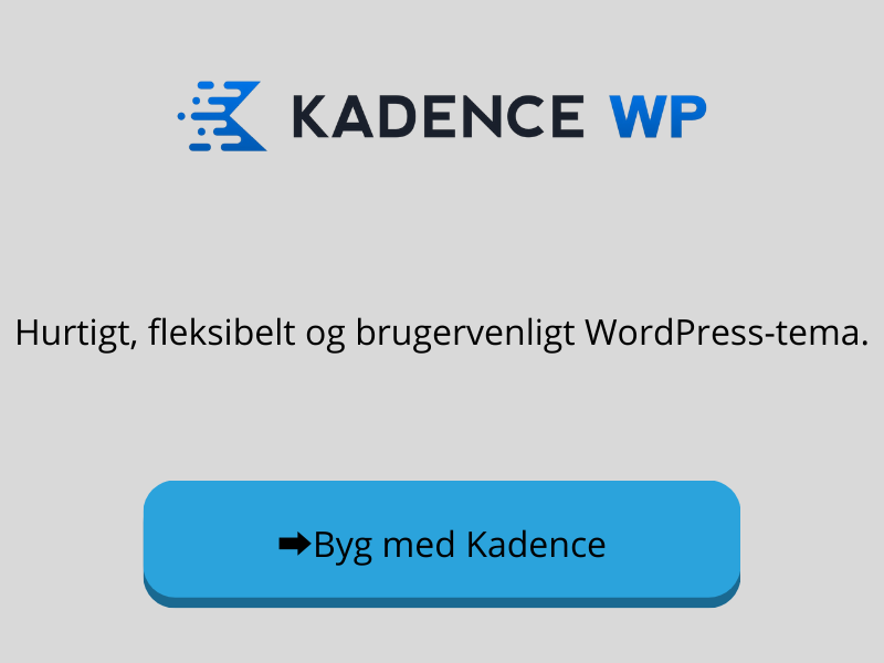 Kadence WP- Hurtigt, fleksibelt og brugervenligt WordPress-tema.
